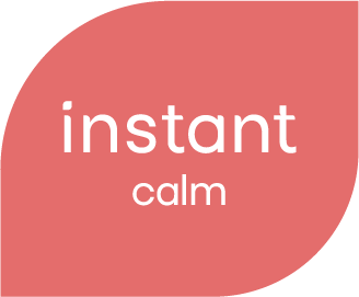 Instant Calm